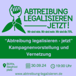 \"Abtreibung legalisieren - jetzt!\" | Kampagnenvorstellung & Vernetzung