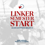 Hoch die Tassen - Nieder die Klassen! Linker Semesterstart Abschlussparty